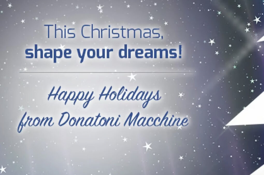 Happy Holidays from Donatoni Macchine